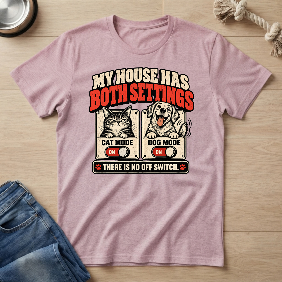 No Off Switch Cat & Dog T-Shirt
