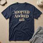 Adopted & Adored T-Shirt