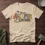 All of Us Live Here T-Shirt