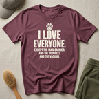 I Love Everyone Funny Pet T-Shirt