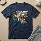 Don't Need Approval Cat Mood T-Shirt