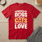 Powered by Dogs, Fueled by Cats T-Shirt