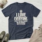 I Love Everyone Funny Pet T-Shirt