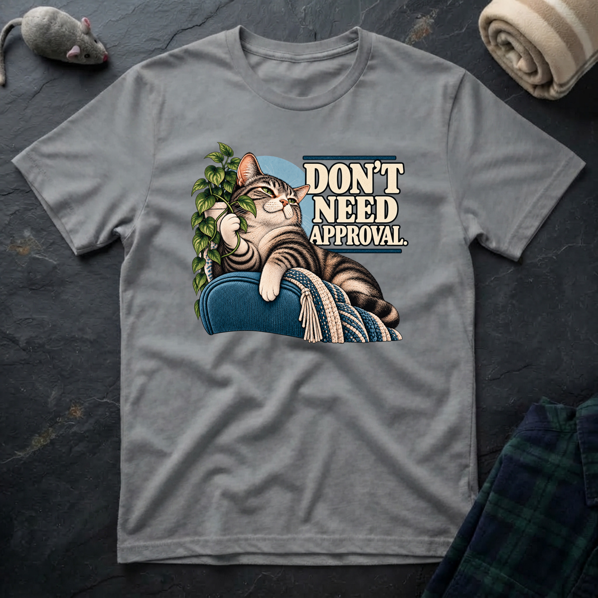Don't Need Approval Cat Mood T-Shirt