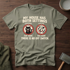 My House Has Both Settings T-Shirt