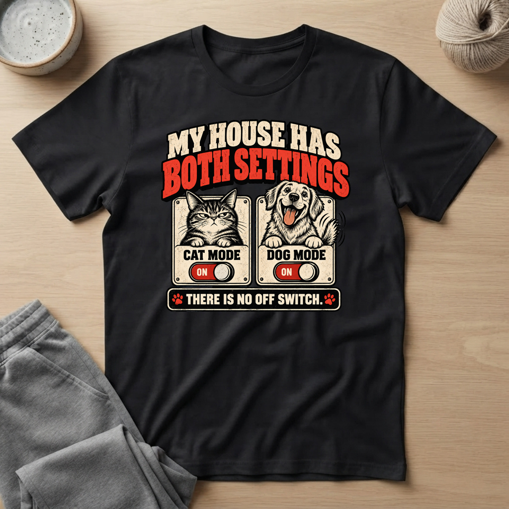 No Off Switch Cat & Dog T-Shirt