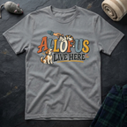 All of Us Live Here T-Shirt