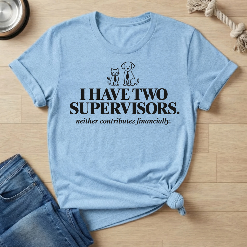 Two Supervisors Pet lover T-Shirt