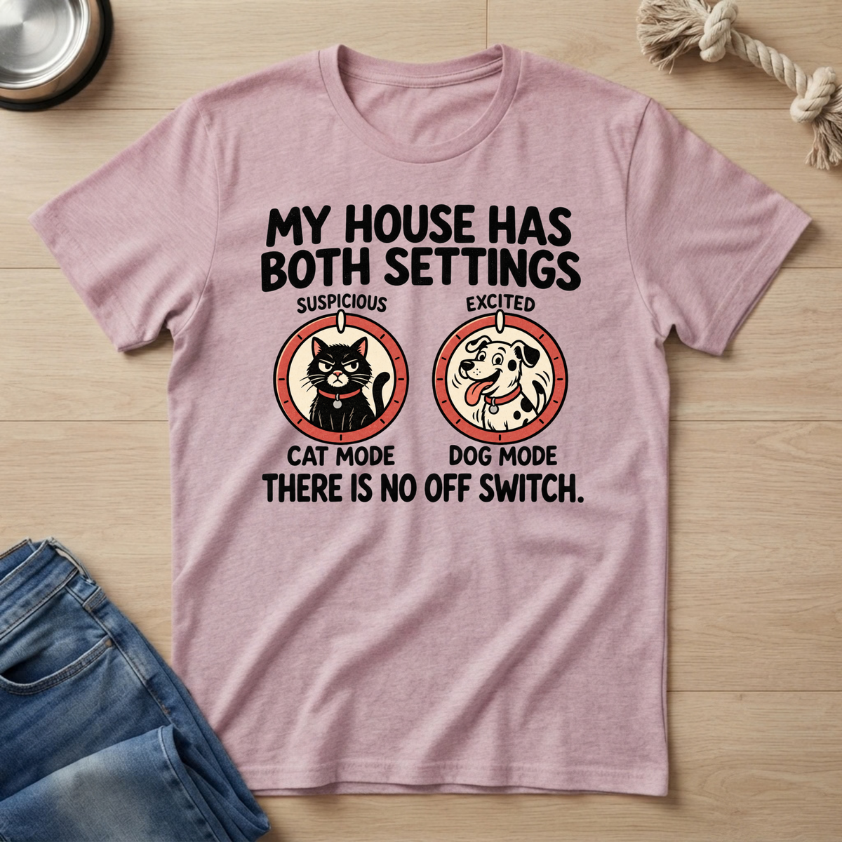 My House Has Both Settings T-Shirt