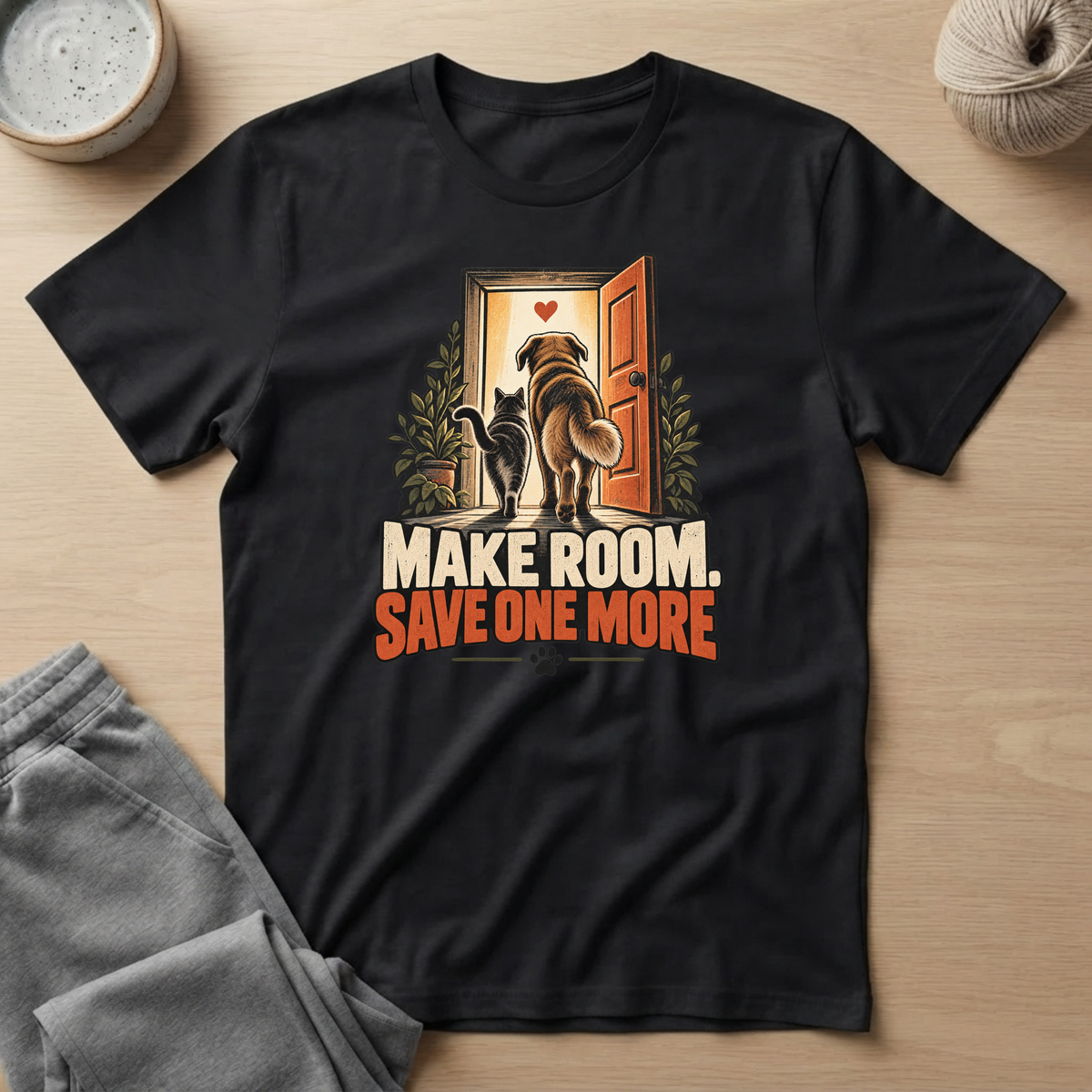 Make Room Save One More T-Shirt