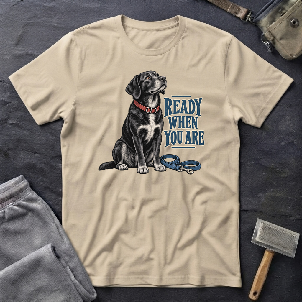 Ready When You Are T-Shirt