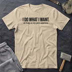 I Do What I Want T-Shirt