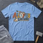 All of Us Live Here T-Shirt