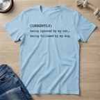 Current Pet Status T‑Shirt