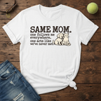 Same Mom Dog & Cat T-Shirt
