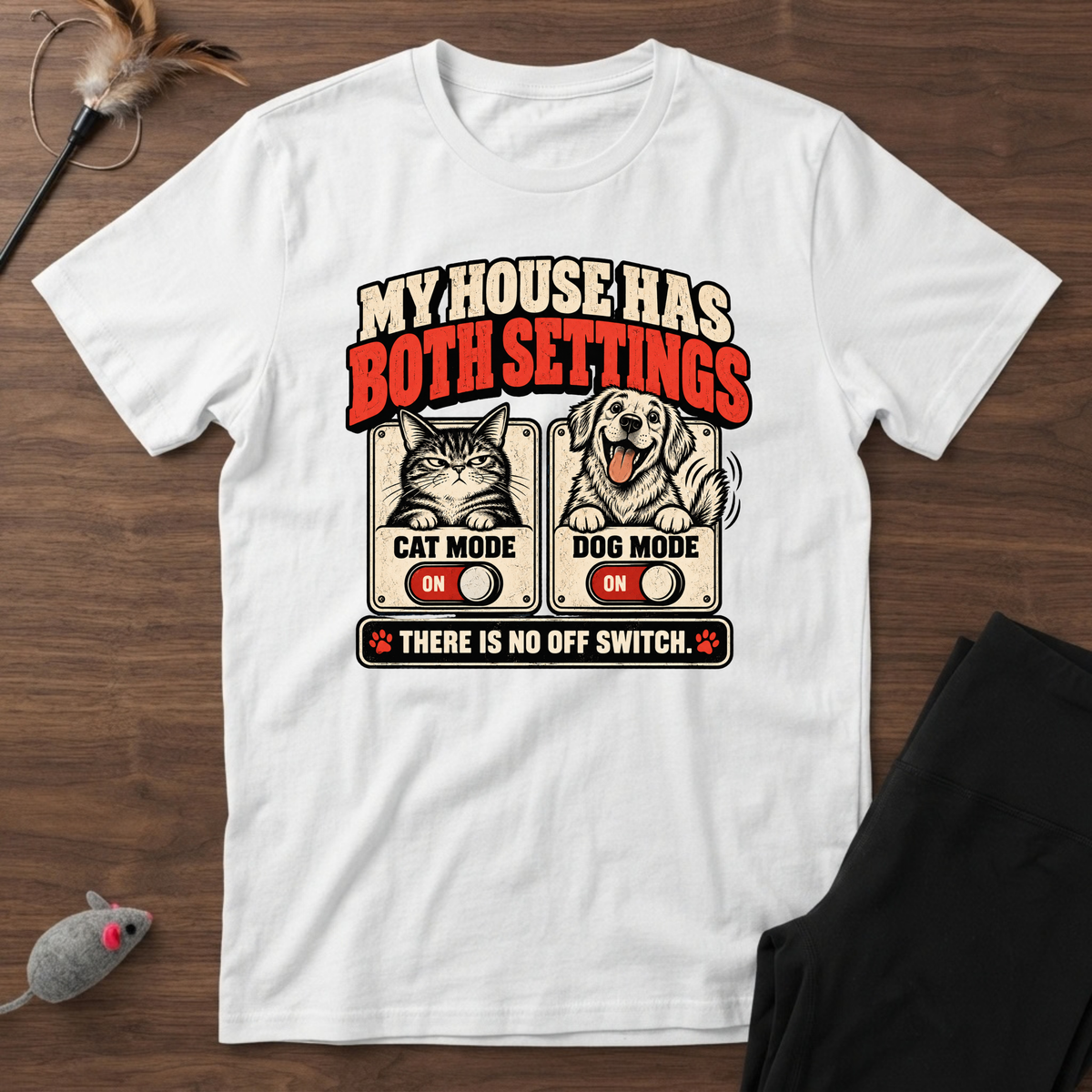 No Off Switch Cat & Dog T-Shirt