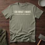 I Do What I Want T-Shirt