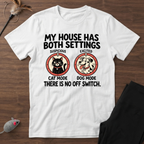 My House Has Both Settings T-Shirt