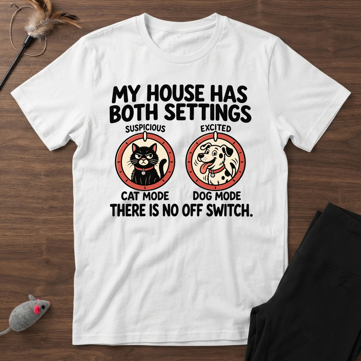 My House Has Both Settings T-Shirt