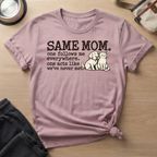 Same Mom Dog & Cat T-Shirt