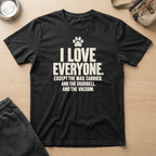 I Love Everyone Funny Pet T-Shirt