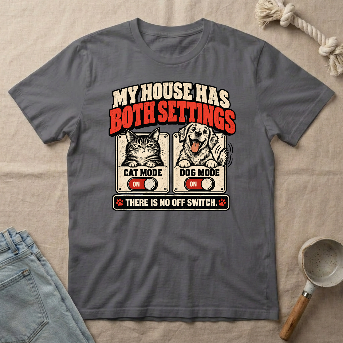 No Off Switch Cat & Dog T-Shirt