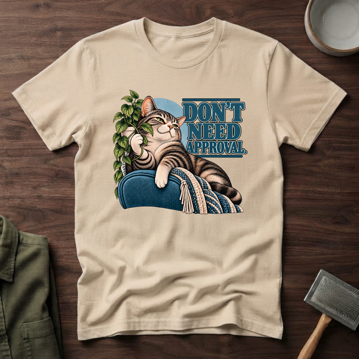 Don't Need Approval Cat Mood T-Shirt