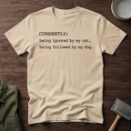 Current Pet Status T‑Shirt
