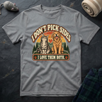 I Don’t Pick Sides T-Shirt