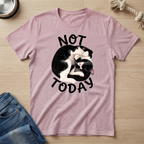 Not Today Cat T-Shirt