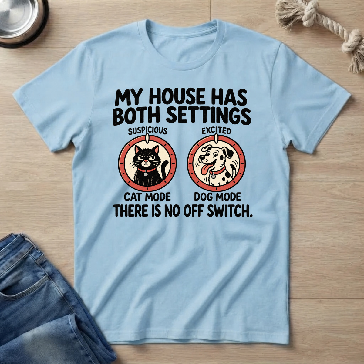 My House Has Both Settings T-Shirt