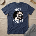 Not Today Cat T-Shirt